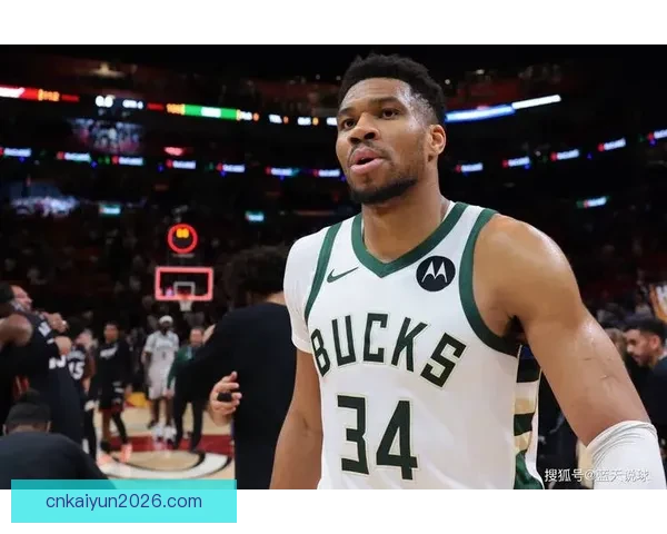 雄鹿出局字母哥发声里弗斯感慨球队健康困扰